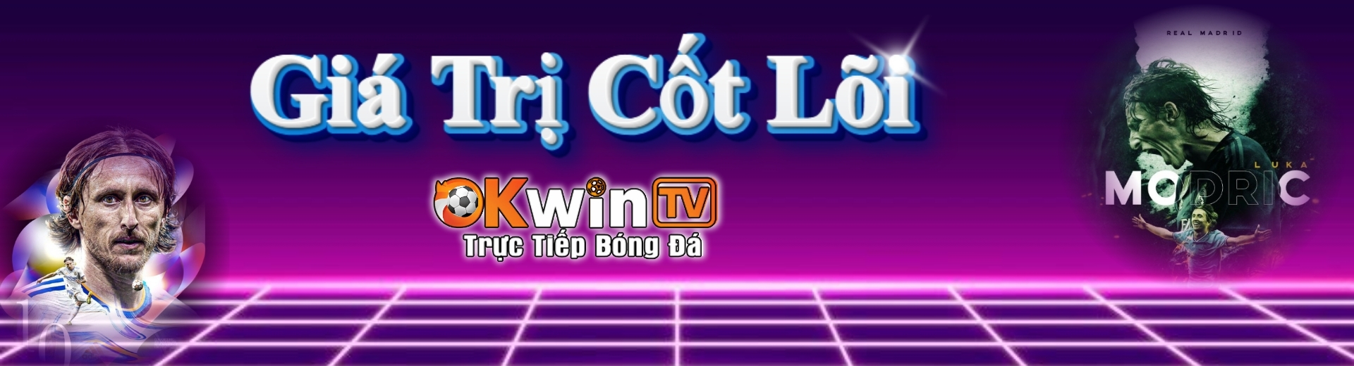 okwintv - Giá trị cốt lõi và nguyên tắc hoạt động của OKWINTV